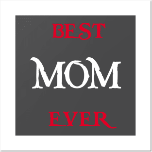 Best MOM Ever Tshirts and more special gift for your mother Posters and Art